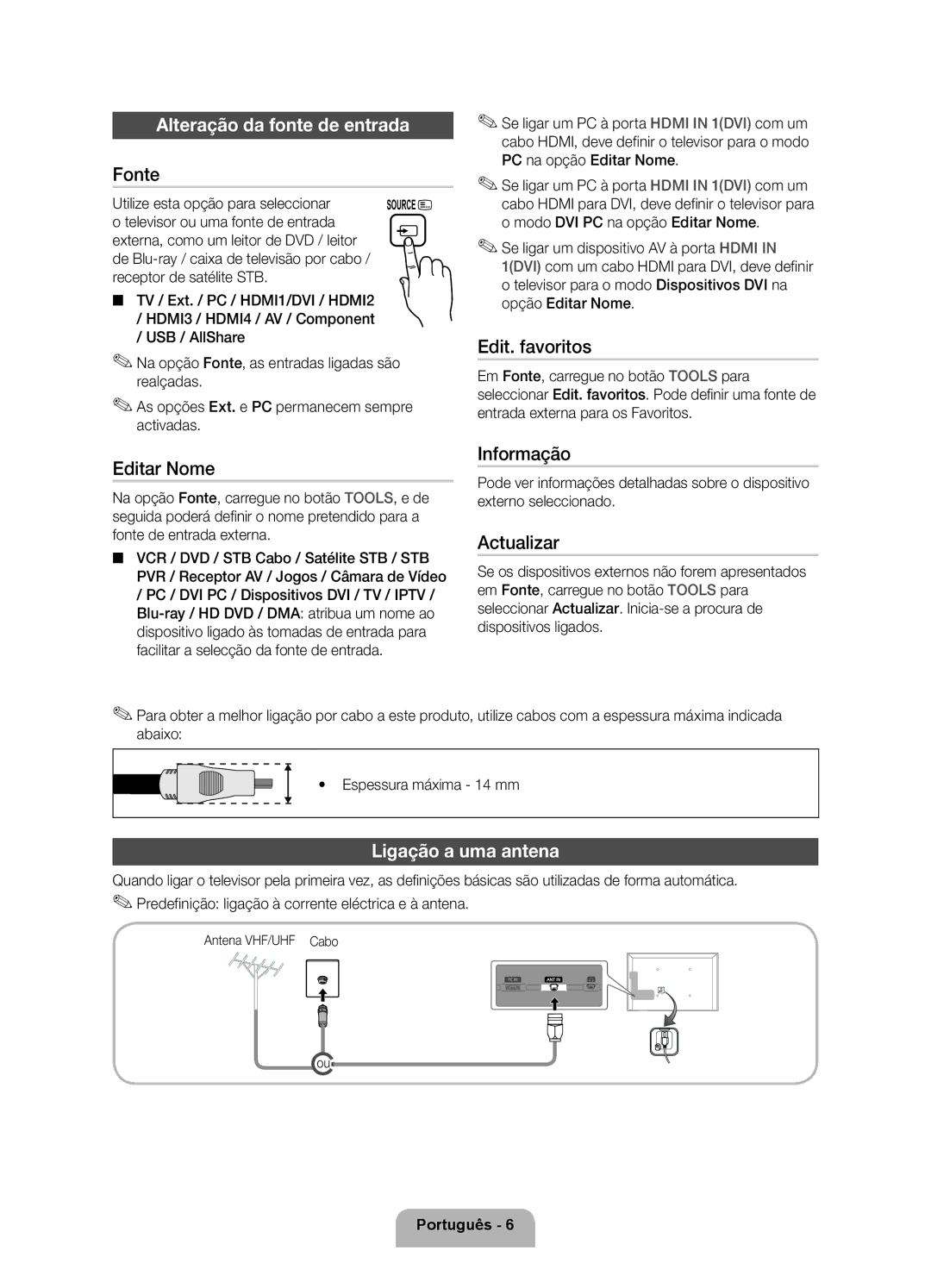 Samsung UE46D5500RWXXH, UE40D5520RWXXC Alteração da fonte de entrada, Fonte, Editar Nome, Informação, Ligação a uma antena 