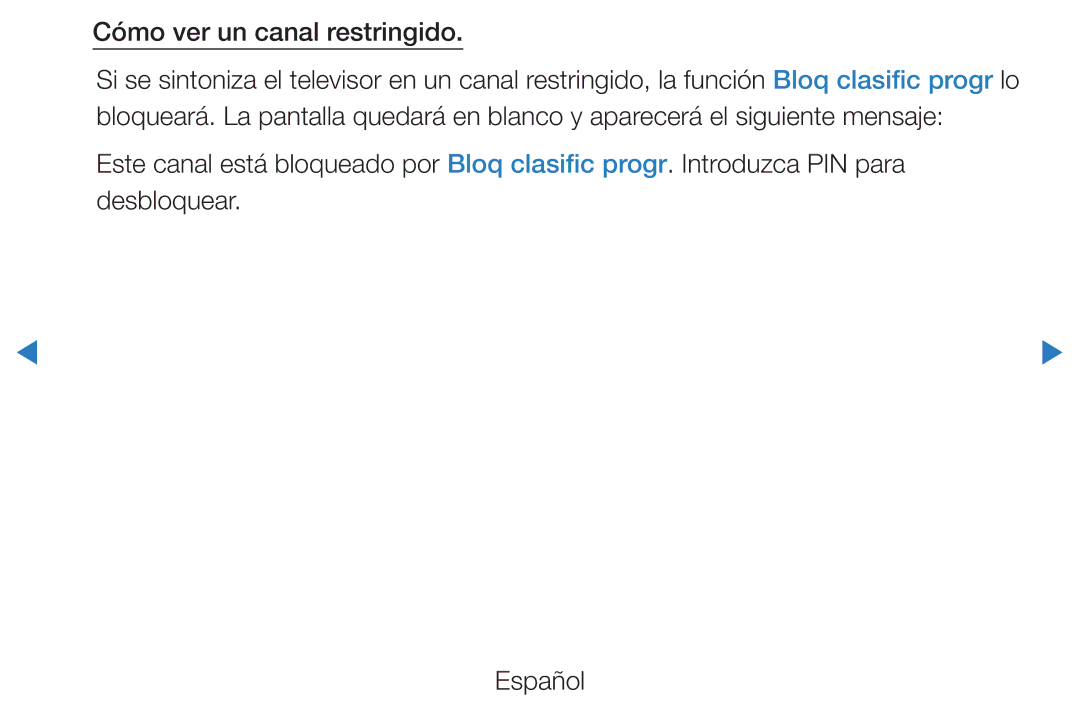 Samsung UE46D5500RWXXC, UE46D5500RWXXH, UE40D5520RWXXC, UE40D5500RWXXC, UE46D5700RSXZG manual Cómo ver un canal restringido 