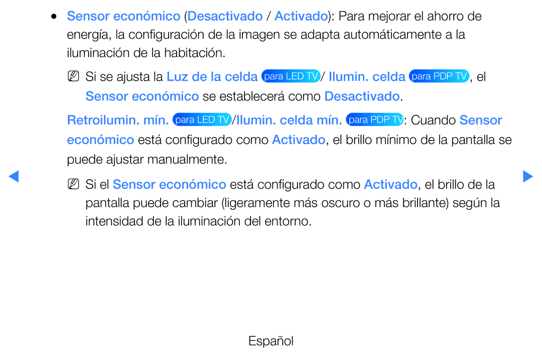 Samsung UE46D5500RWXXH, UE40D5520RWXXC manual Para LED TV / Ilumin. celda, Intensidad de la iluminación del entorno Español 