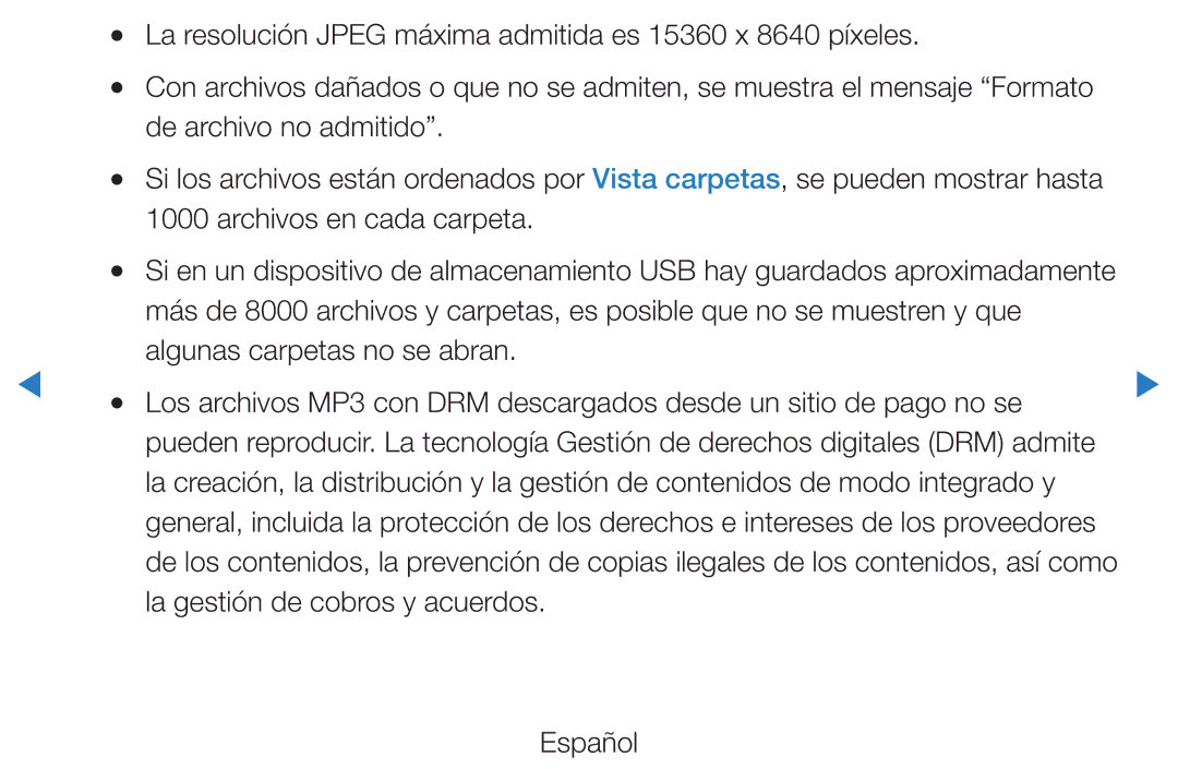 Samsung UE46D5500RWXXH, UE40D5520RWXXC La resolución Jpeg máxima admitida es 15360 x 8640 píxeles, De archivo no admitido 