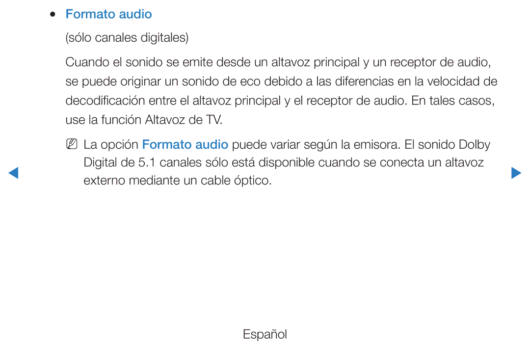 Samsung UE27D5000NWXXC, UE46D5500RWXXH, UE40D5520RWXXC, UE40D5500RWXXC, UE46D5700RSXZG Formato audio sólo canales digitales 