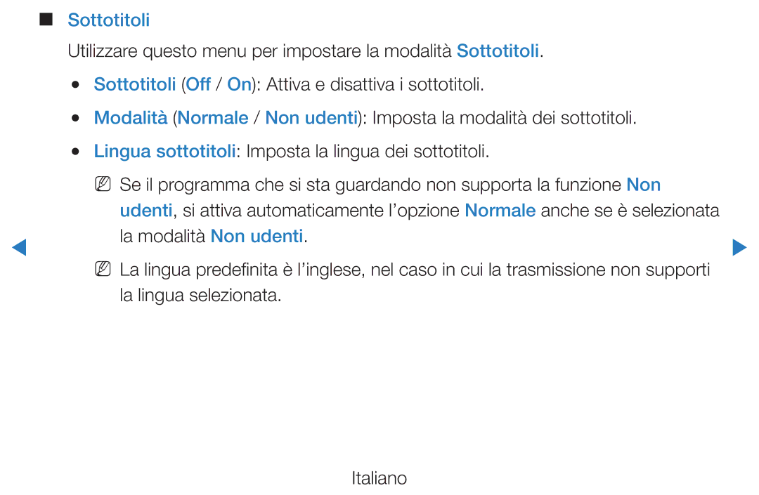 Samsung UE32D5720RSXXN, UE46D5500RWXXH, UE40D5720RSXXN Sottotitoli, La modalità Non udenti, La lingua selezionata Italiano 