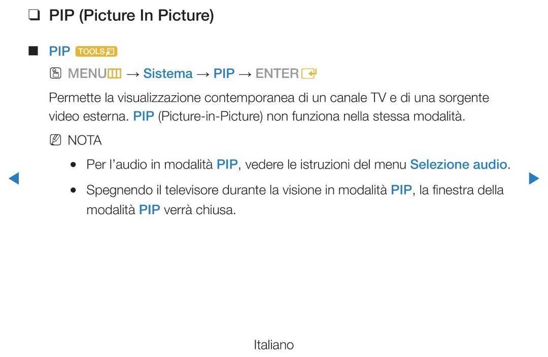 Samsung UE40D5500RPXZT PIP Picture In Picture, PIP t OO MENUm → Sistema → PIP → Entere, Modalità PIP verrà chiusa Italiano 