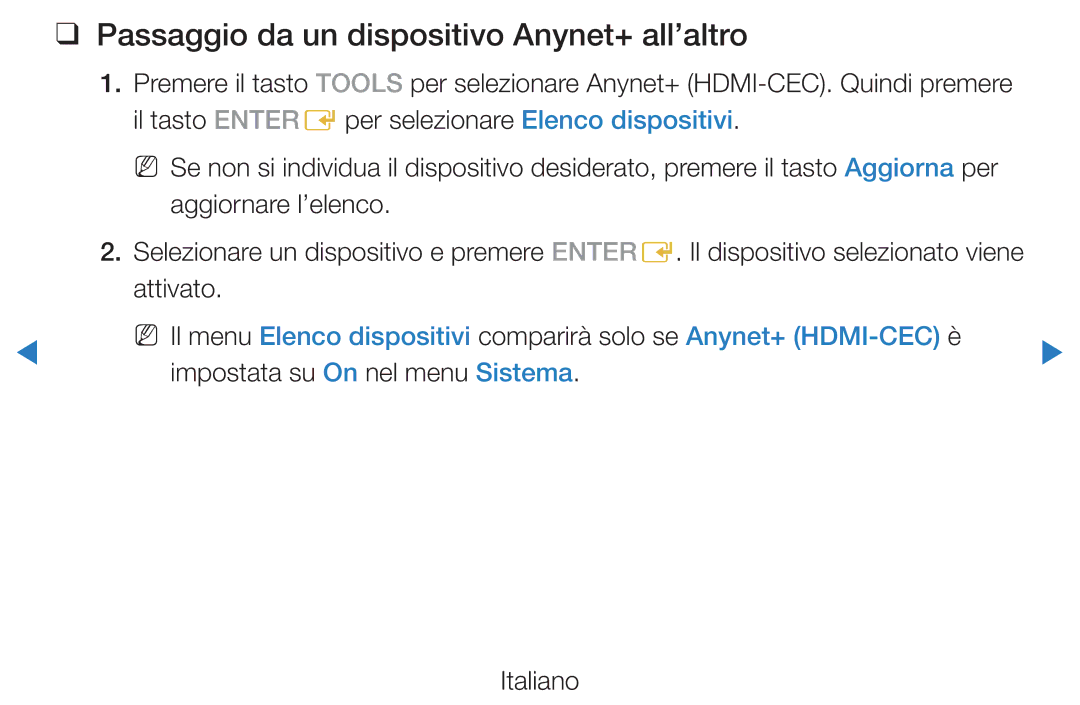 Samsung UE40D5720RSXXN, UE46D5500RWXXH Passaggio da un dispositivo Anynet+ all’altro, Impostata su On nel menu Sistema 