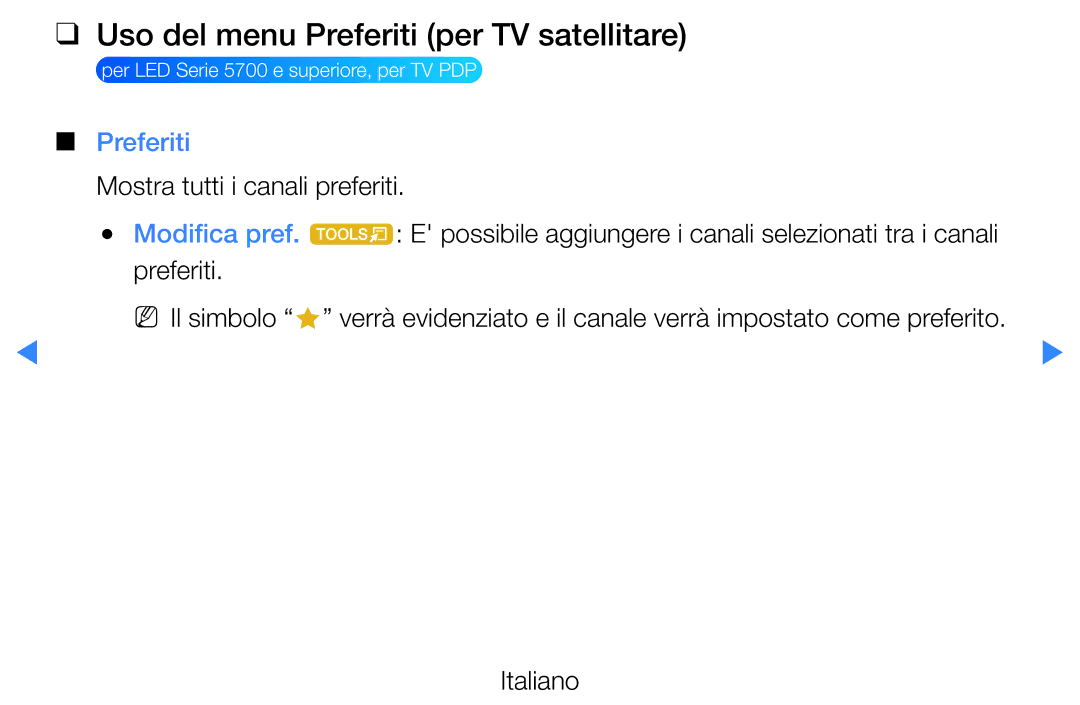 Samsung UE32D5700RSXZF, UE46D5500RWXXH manual Uso del menu Preferiti per TV satellitare, Mostra tutti i canali preferiti 