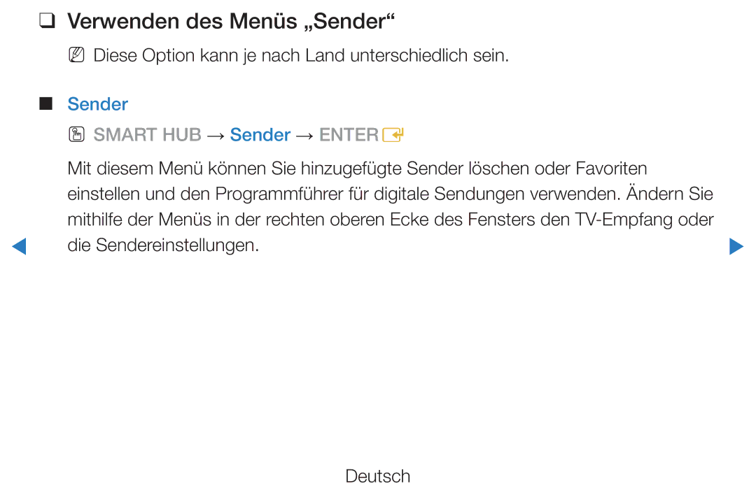 Samsung UE46D5720RSXXN, UE46D5500RWXXH, UE40D5720RSXXN manual Verwenden des Menüs „Sender, Die Sendereinstellungen Deutsch 