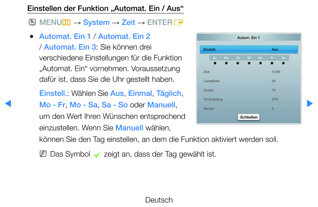 Samsung UE32D5720RSXZG, UE46D5500RWXXH manual Einstellen der Funktion „Automat. Ein / Aus, Automat. Ein 3 Sie können drei 