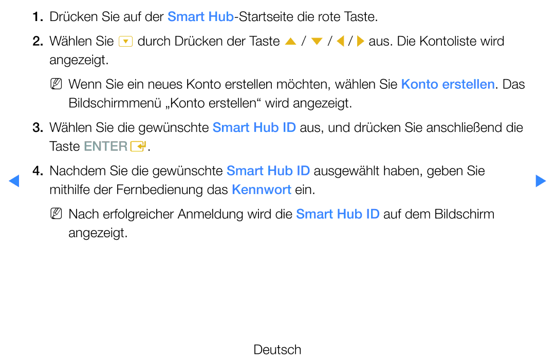 Samsung UE37D5500RWXXH, UE46D5500RWXXH, UE40D5720RSXXN, UE40D5500RWXXH manual Bildschirmmenü „Konto erstellen wird angezeigt 