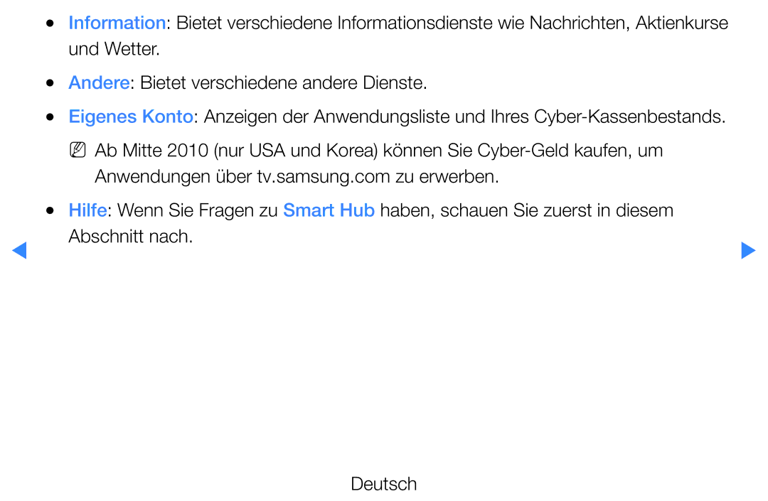 Samsung UE40D5720RSXXN, UE46D5500RWXXH, UE40D5500RWXXH, UE32D5720RSXZG Und Wetter Andere Bietet verschiedene andere Dienste 