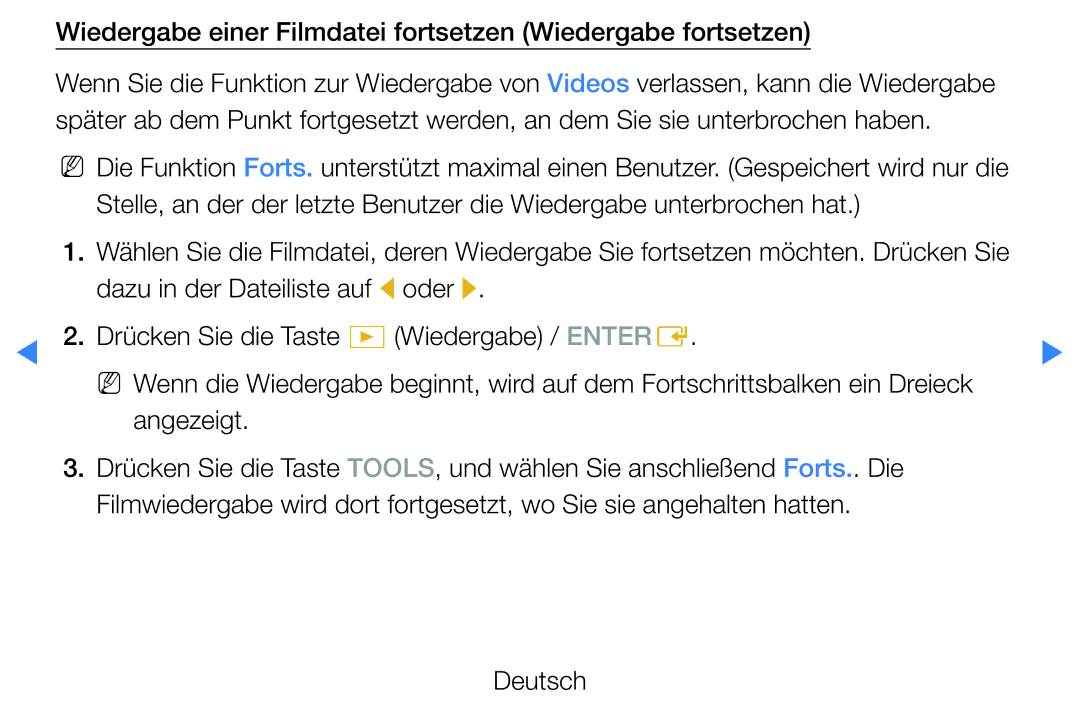 Samsung UE40D5720RSXZG, UE46D5500RWXXH, UE40D5720RSXXN manual Wiedergabe einer Filmdatei fortsetzen Wiedergabe fortsetzen 