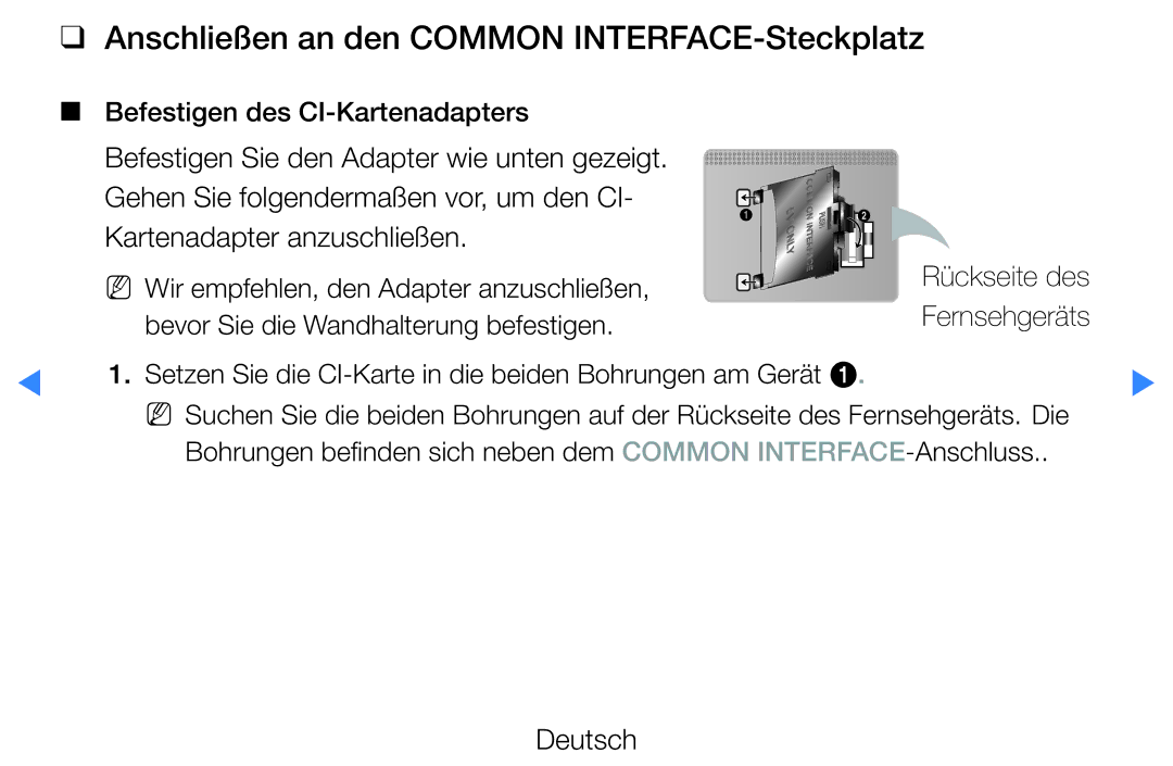 Samsung UE37D5500RWXXH, UE46D5500RWXXH, UE40D5720RSXXN, UE40D5500RWXXH manual Anschließen an den Common INTERFACE-Steckplatz 