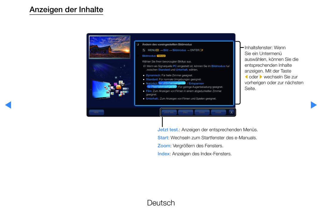 Samsung UE32D5700RSXZG, UE46D5500RWXXH, UE40D5720RSXXN, UE40D5500RWXXH, UE32D5720RSXZG, UE37D5700RSXZG Anzeigen der Inhalte 