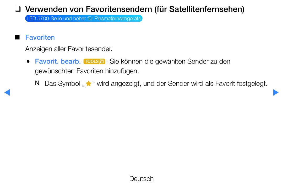 Samsung UE40D5520RWXXC manual Verwenden von Favoritensendern für Satellitenfernsehen, Anzeigen aller Favoritesender 