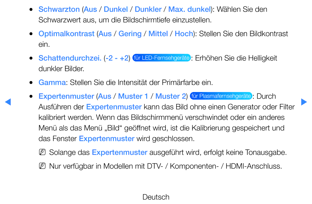 Samsung UE46D5700RSXZF, UE46D5500RWXXH, UE40D5720RSXXN Schwarzwert aus, um die Bildschirmtiefe einzustellen, Ein, Durch 