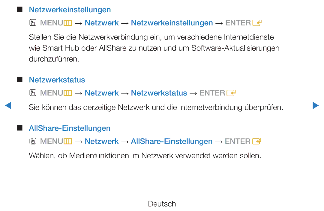 Samsung UE37D5700RSXZF, UE46D5500RWXXH, UE40D5720RSXXN manual Netzwerkstatus OO MENUm → Netzwerk → Netzwerkstatus → Entere 
