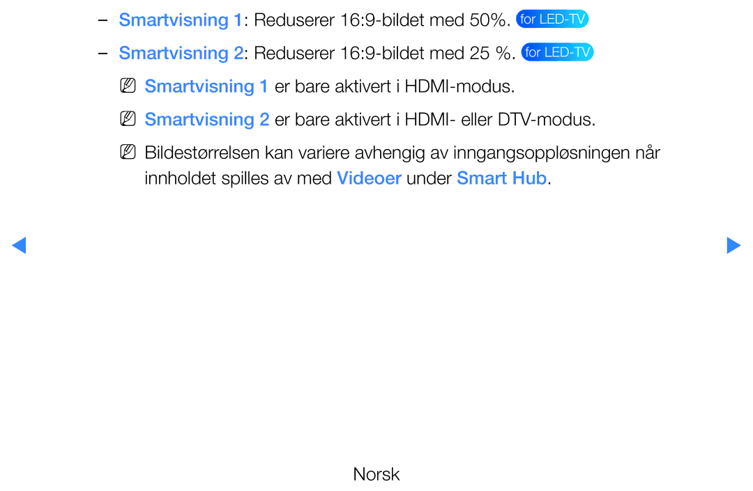 Samsung UE32D5727RKXXE, UE46D5725RSXXE, UE37D5705RSXXE manual NN Smartvisning 2 er bare aktivert i HDMI- eller DTV-modus 