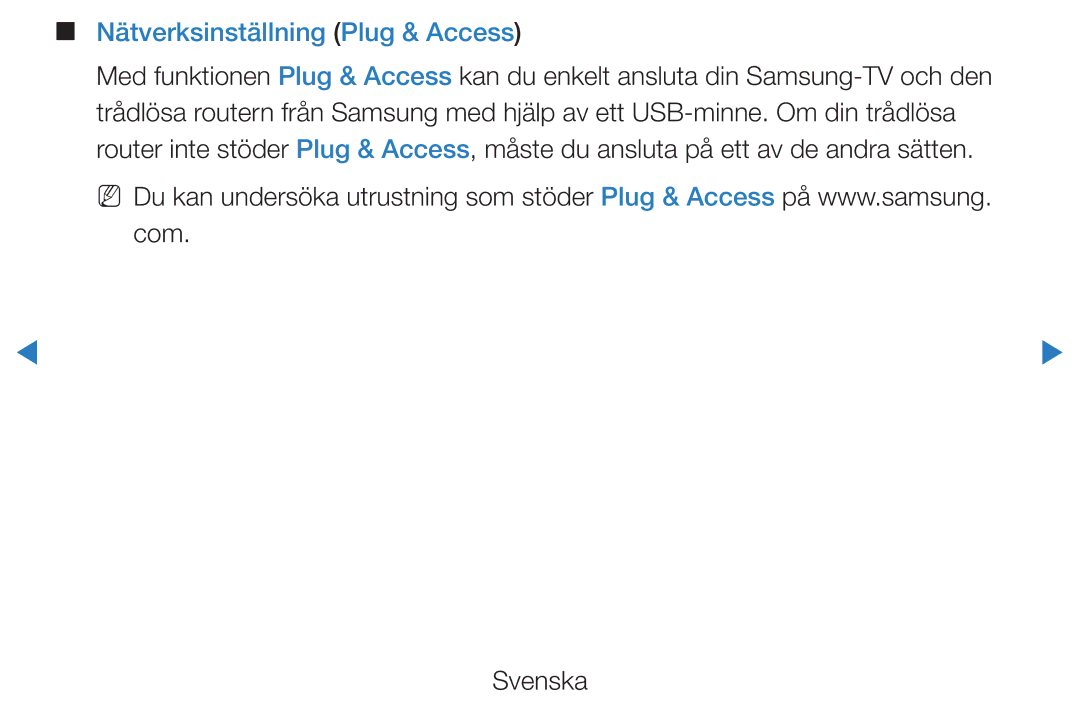 Samsung UE37D5705RSXXE, UE46D5725RSXXE, UE32D5727RKXXE, UE32D5705RSXXE, UE32D5707RKXXE manual Nätverksinställning Plug & Access 