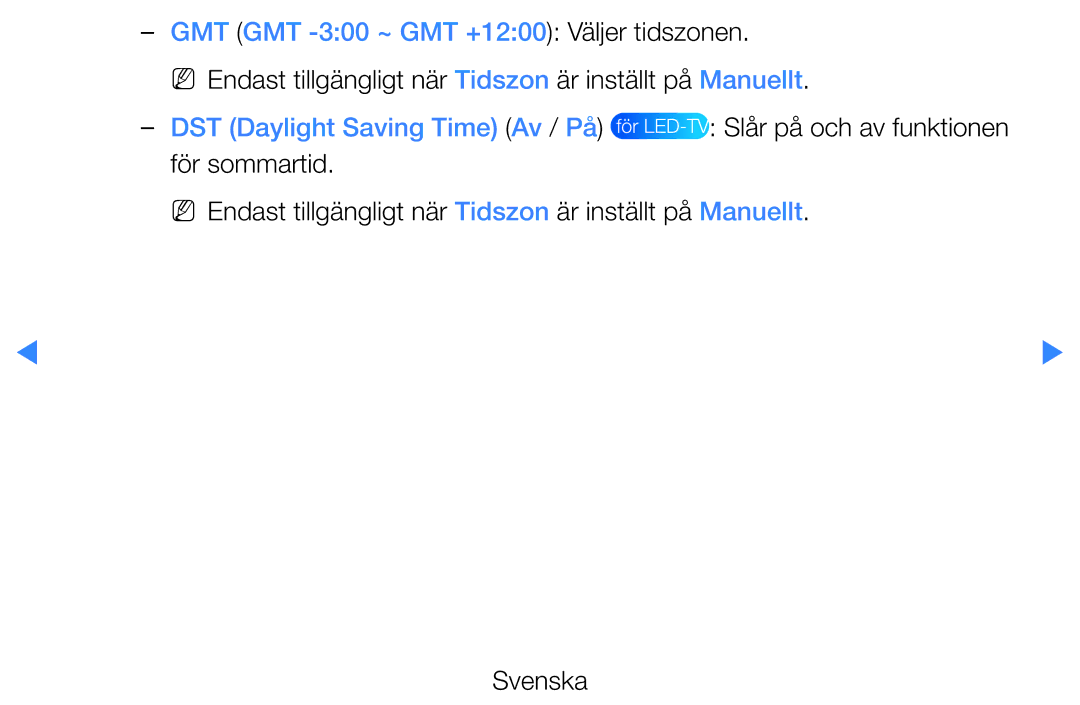 Samsung UE46D5705RSXXE, UE46D5725RSXXE, UE37D5705RSXXE, UE32D5727RKXXE manual GMT GMT -300 ~ GMT +1200 Väljer tidszonen 