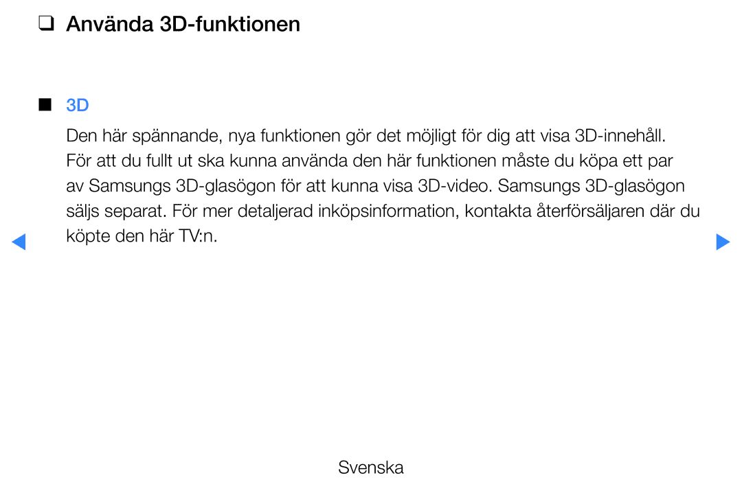 Samsung UE40D5727RKXXE, UE46D5725RSXXE, UE37D5705RSXXE, UE32D5727RKXXE manual Använda 3D-funktionen, Köpte den här TVn Svenska 