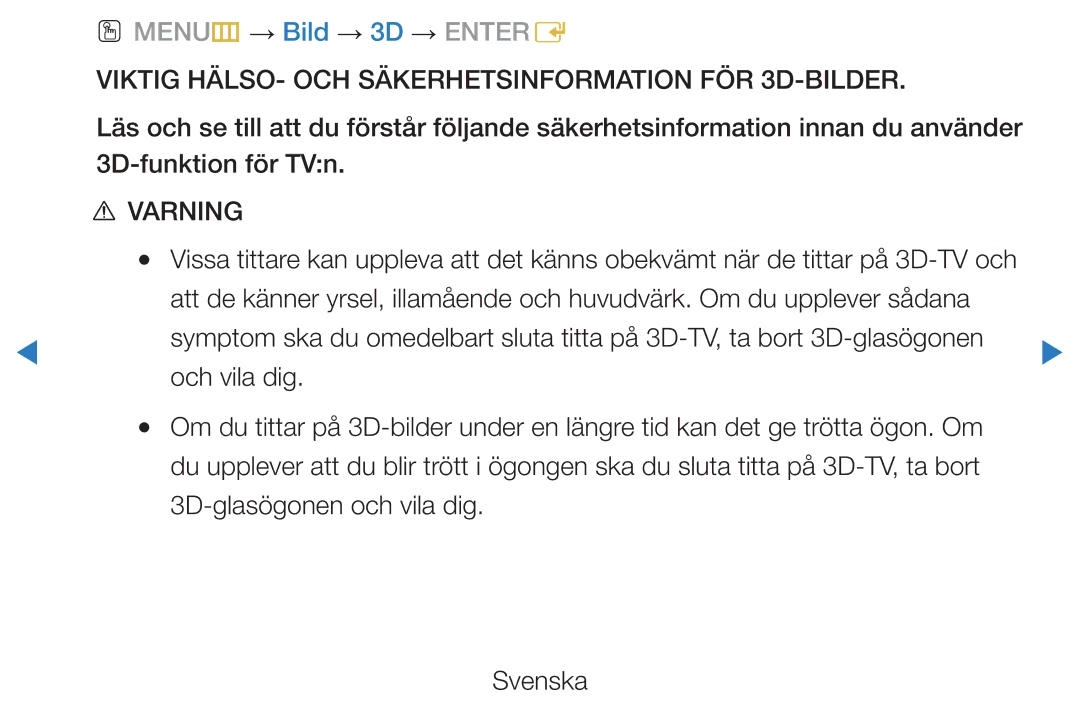 Samsung UE37D5725RSXXE, UE46D5725RSXXE, UE37D5705RSXXE, UE32D5727RKXXE Viktig HÄLSO- OCH Säkerhetsinformation FÖR 3D-BILDER 