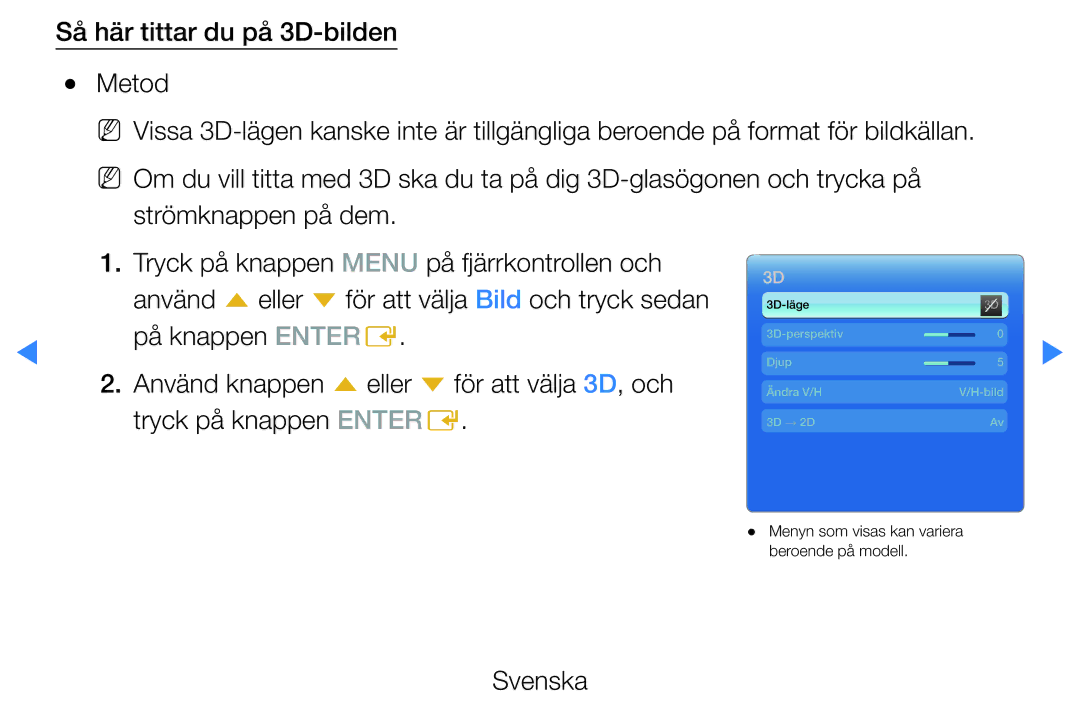 Samsung UE32D5707RKXXE, UE46D5725RSXXE, UE37D5705RSXXE, UE32D5727RKXXE 3D-läge 3D-perspektiv Djup Ändra V/H Bild 3D → 2D 