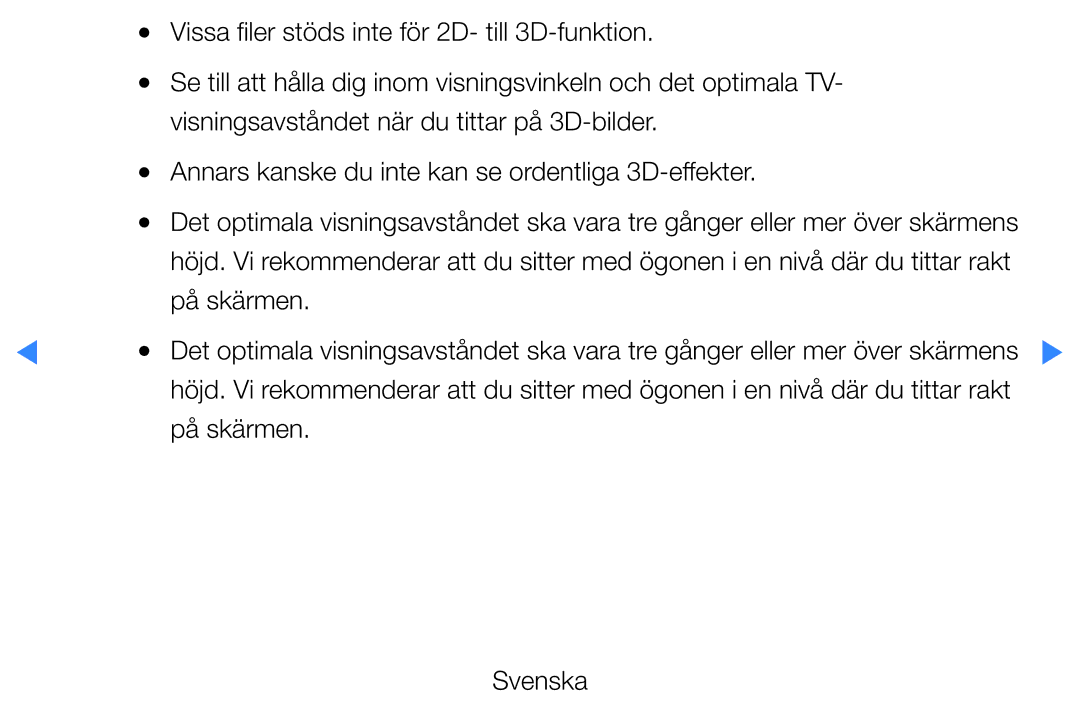 Samsung UE40D5727RKXXE manual Vissa filer stöds inte för 2D- till 3D-funktion, Visningsavståndet när du tittar på 3D-bilder 