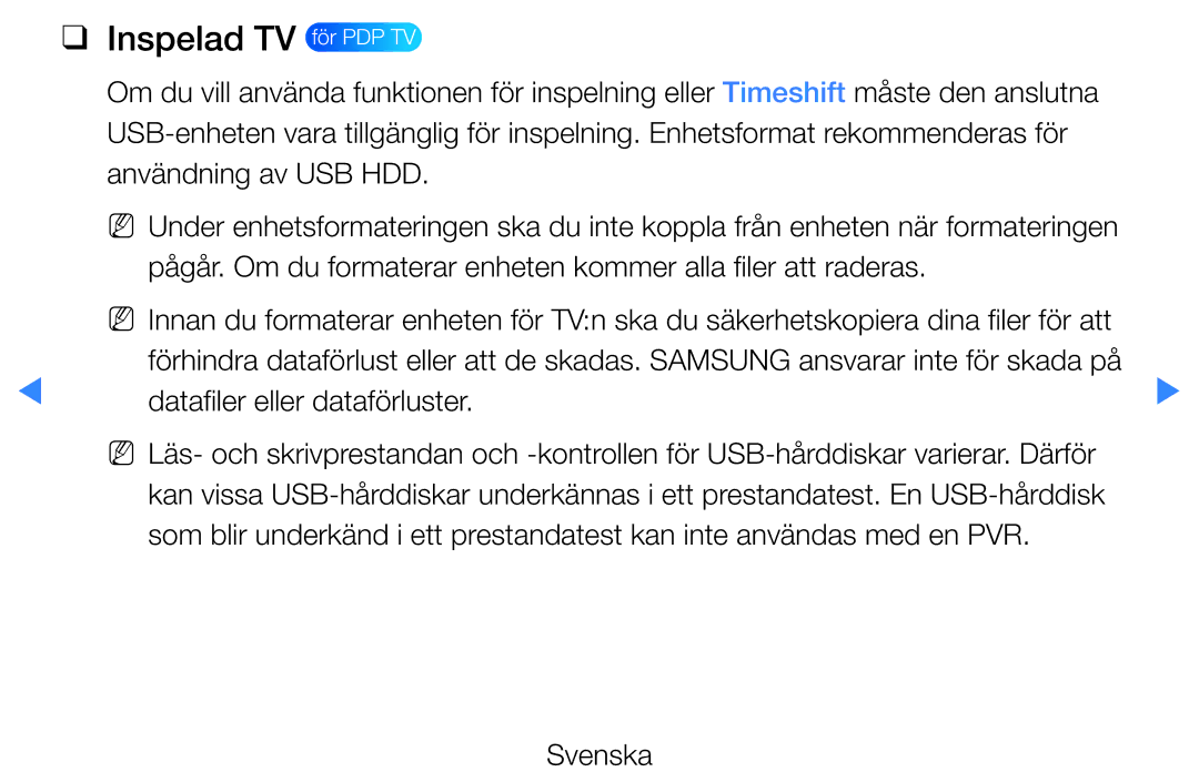 Samsung UE46D5705RSXXE, UE46D5725RSXXE, UE37D5705RSXXE, UE32D5727RKXXE Inspelad TV för PDP TV, Datafiler eller dataförluster 