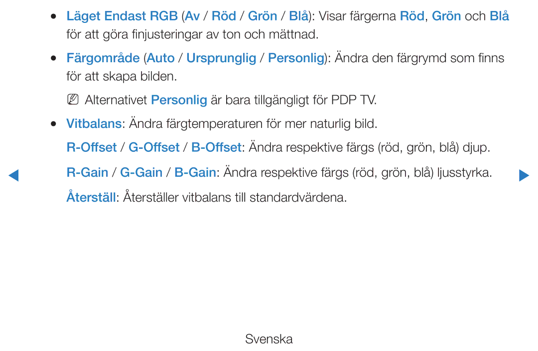 Samsung UE40D5727RKXXE, UE46D5725RSXXE, UE37D5705RSXXE, UE32D5727RKXXE manual För att göra finjusteringar av ton och mättnad 