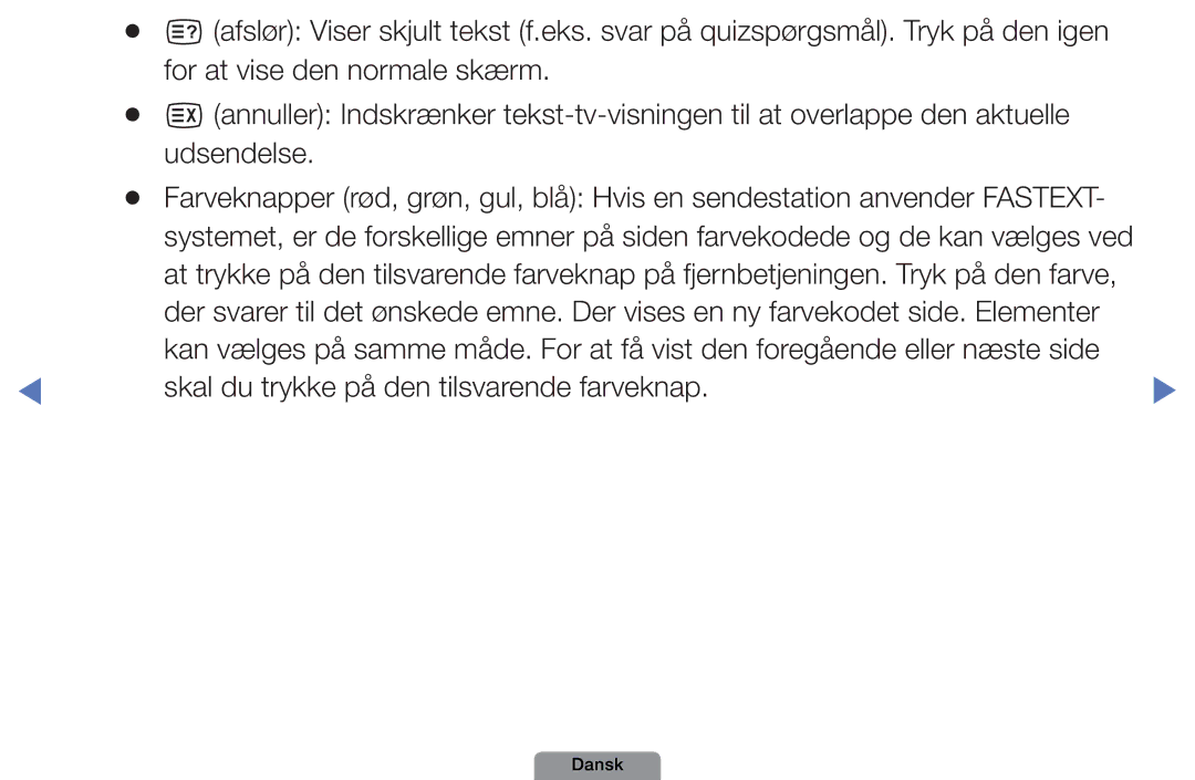 Samsung UE46D5727RKXXE, UE26D4004BWXXE, UE40D5004BWXXE, UE32D4004BWXXE manual Skal du trykke på den tilsvarende farveknap 