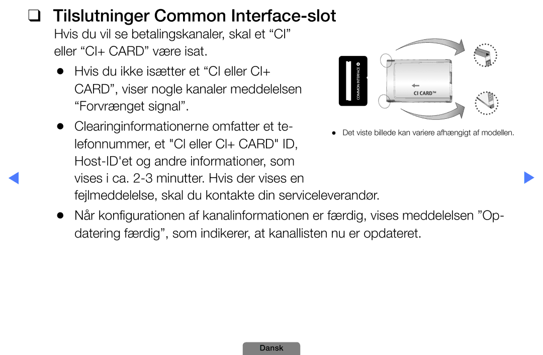 Samsung UE19D4004BWXXE, UE46D5727RKXXE, UE26D4004BWXXE, UE40D5004BWXXE, UE32D4004BWXXE Tilslutninger Common Interface-slot 