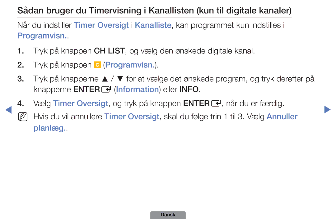 Samsung UE46D5727RKXXE, UE26D4004BWXXE, UE40D5004BWXXE, UE32D4004BWXXE, UE19D4004BWXXE, UE22D5004BWXXE Programvisn, Planlæg 