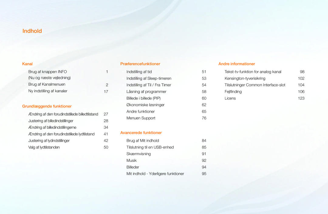 Samsung UE40D5004BWXXE, UE46D5727RKXXE, UE26D4004BWXXE, UE32D4004BWXXE, UE19D4004BWXXE, UE22D5004BWXXE manual Indhold 