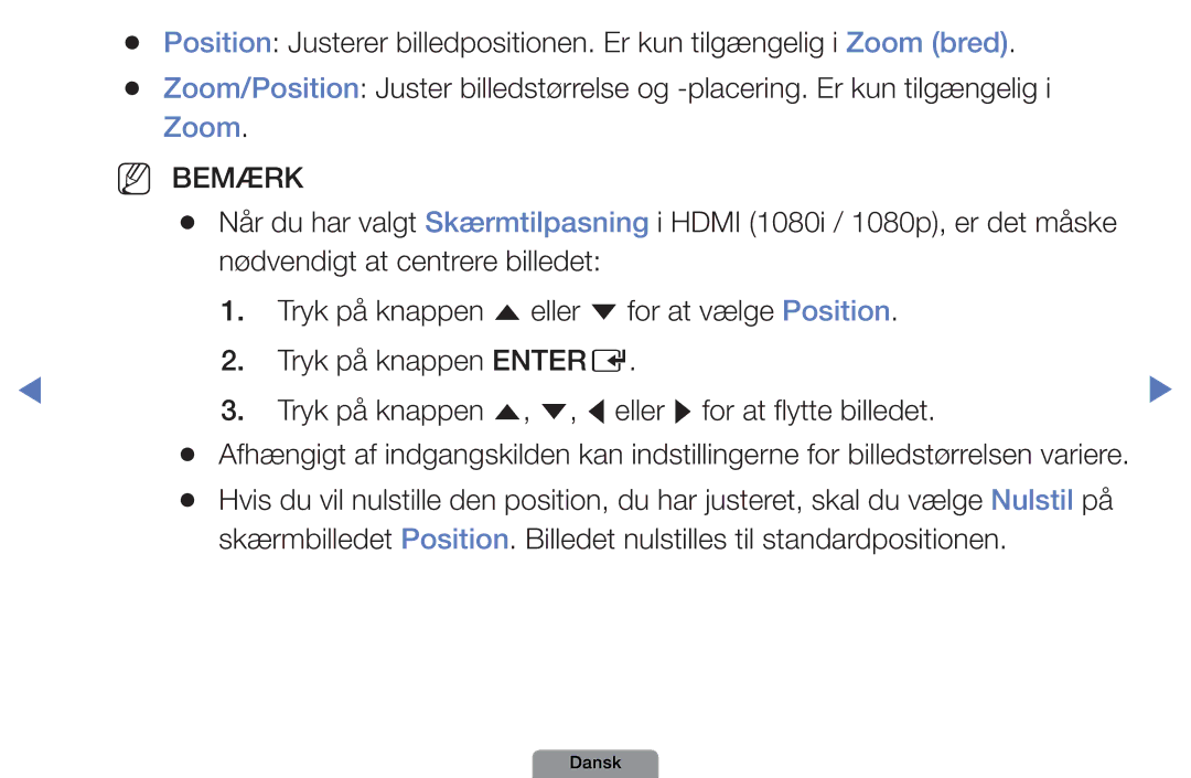 Samsung UE19D4004BWXXE, UE46D5727RKXXE, UE26D4004BWXXE, UE40D5004BWXXE, UE32D4004BWXXE, UE22D5004BWXXE manual NN Bemærk 