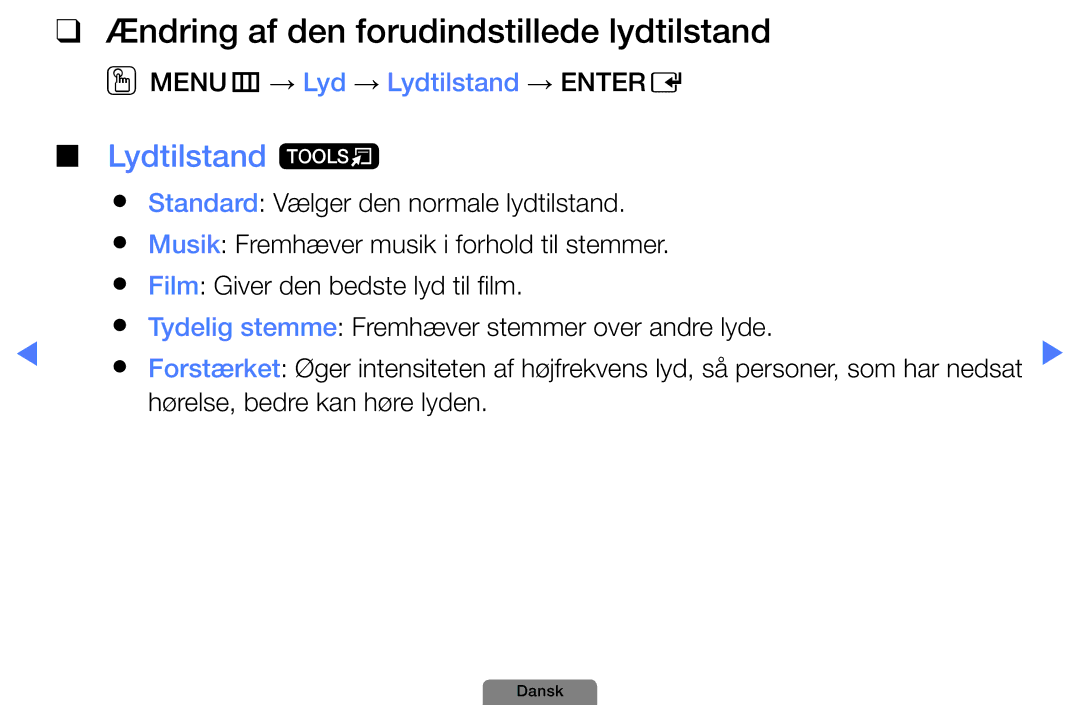 Samsung UE26D4004BWXXE Ændring af den forudindstillede lydtilstand, Lydtilstand t, OOMENUm → Lyd → Lydtilstand → Entere 
