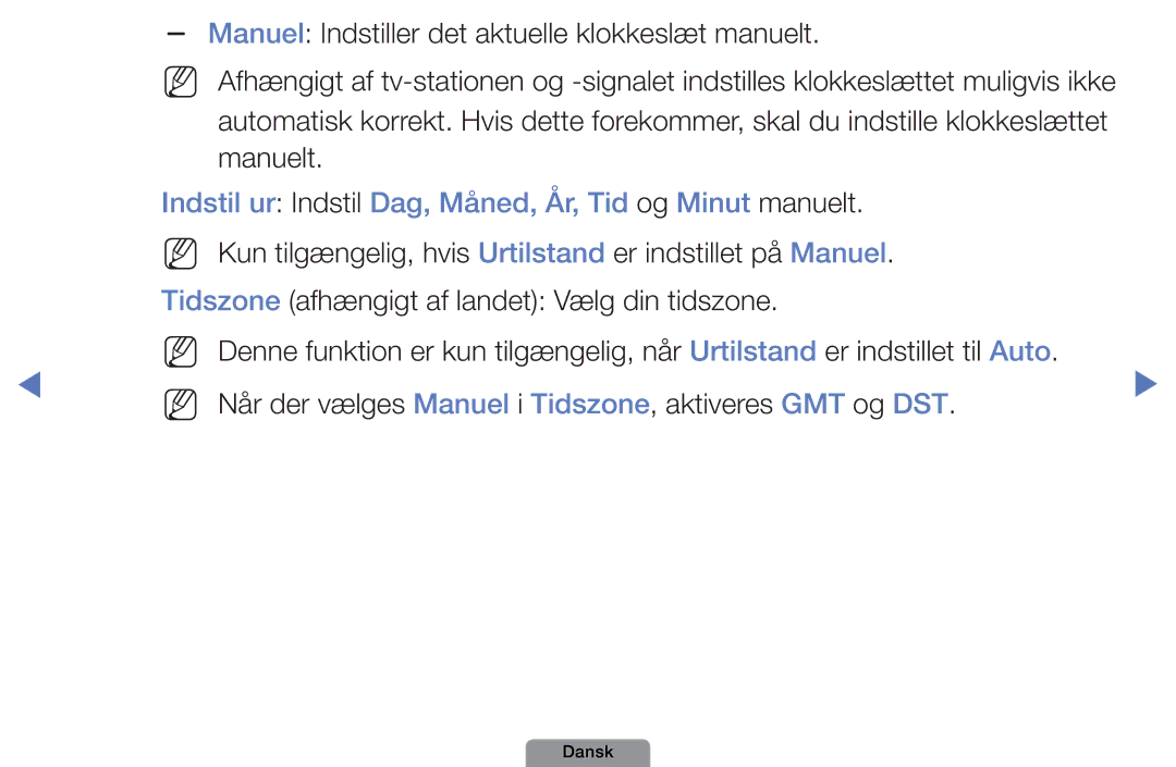 Samsung UE46D5727RKXXE, UE26D4004BWXXE, UE40D5004BWXXE Indstil ur Indstil Dag, Måned, År, Tid og Minut manuelt, GMT og DST 