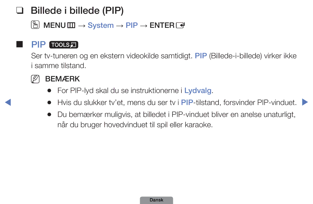 Samsung UE40D5004BWXXE, UE46D5727RKXXE, UE26D4004BWXXE, UE32D4004BWXXE, UE19D4004BWXXE manual Billede i billede PIP, PIP t 