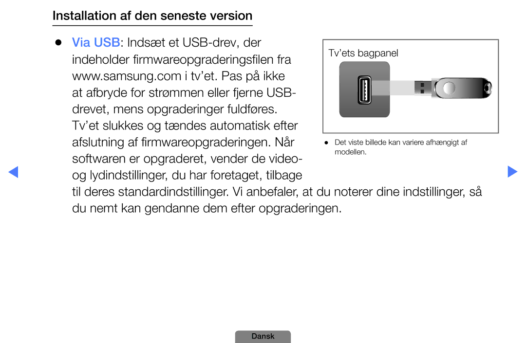 Samsung UE22D5004BWXXE, UE46D5727RKXXE, UE26D4004BWXXE, UE40D5004BWXXE manual Softwaren er opgraderet, vender de video 