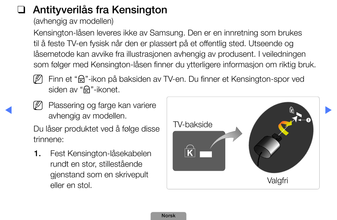 Samsung UE40D5004BWXXE manual Antityverilås fra Kensington, Avhengig av modellen, Du låser produktet ved å følge disse 