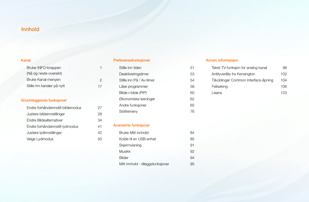 Samsung UE40D5004BWXXE, UE46D5727RKXXE, UE26D4004BWXXE, UE32D4004BWXXE, UE19D4004BWXXE, UE22D5004BWXXE manual Innhold 