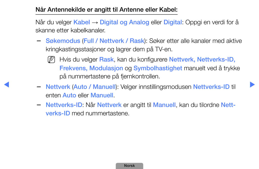 Samsung UE19D4004BWXXE, UE46D5727RKXXE, UE26D4004BWXXE, UE40D5004BWXXE, UE32D4004BWXXE, UE22D5004BWXXE manual Norsk 