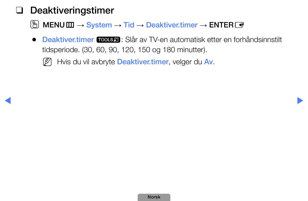 Samsung UE26D4004BWXXE, UE46D5727RKXXE manual Deaktiveringstimer, OOMENUm → System → Tid → Deaktiver.timer → Entere 