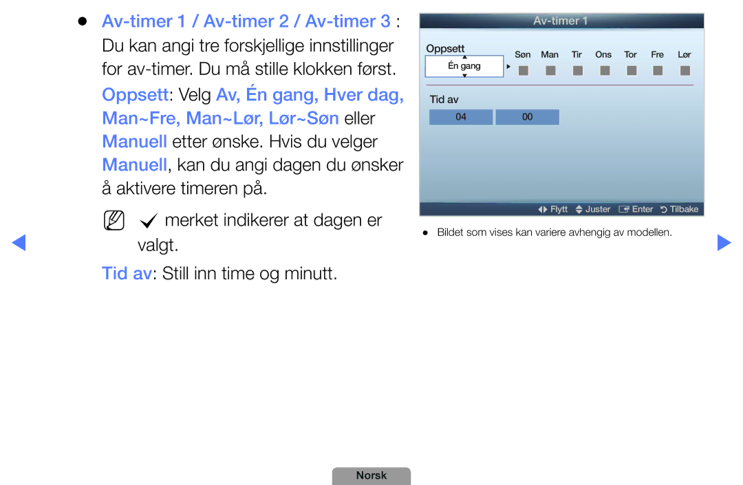 Samsung UE22D5004BWXXE, UE46D5727RKXXE, UE26D4004BWXXE Av-timer 1 / Av-timer 2 / Av-timer, Man~Fre, Man~Lør, Lør~Søn eller 