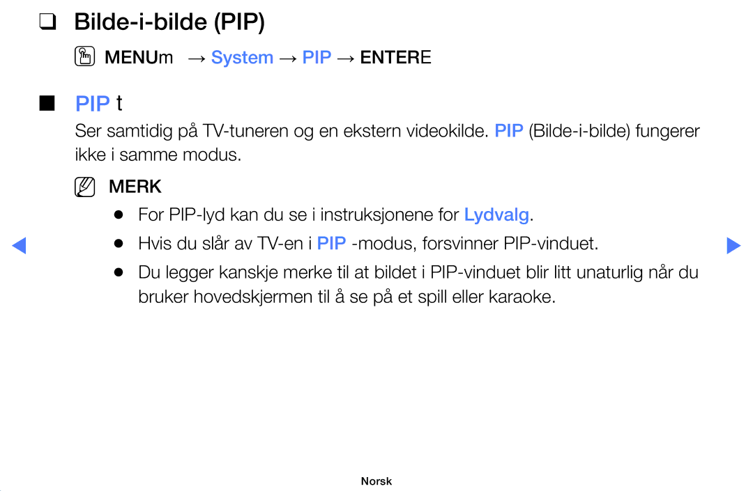 Samsung UE40D5004BWXXE, UE46D5727RKXXE, UE26D4004BWXXE manual Bilde-i-bilde PIP, PIP t, OOMENUm → System → PIP → Entere 