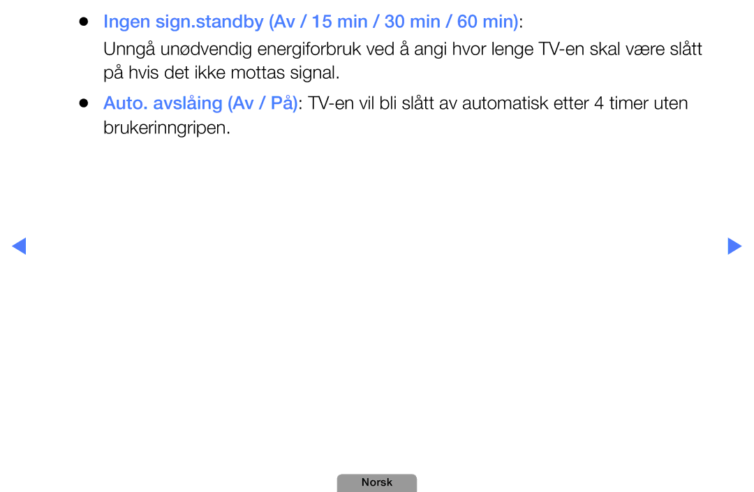 Samsung UE46D5727RKXXE, UE26D4004BWXXE, UE40D5004BWXXE, UE32D4004BWXXE manual Ingen sign.standby Av / 15 min / 30 min / 60 min 
