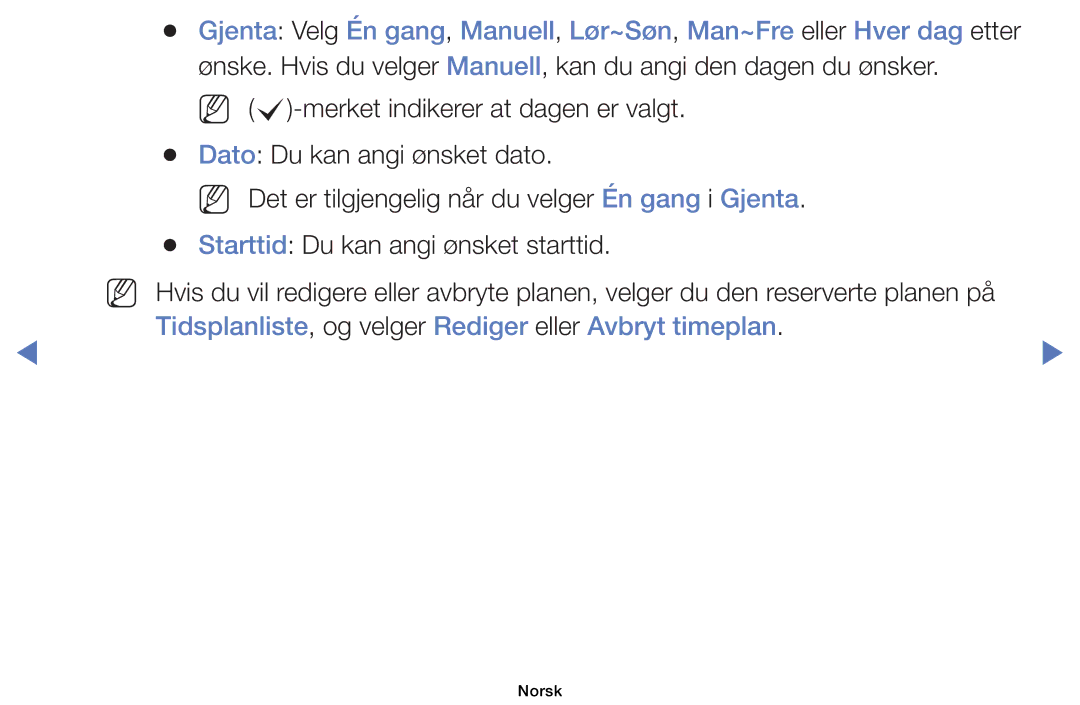 Samsung UE40D5004BWXXE, UE46D5727RKXXE, UE26D4004BWXXE manual Tidsplanliste, og velger Rediger eller Avbryt timeplan 