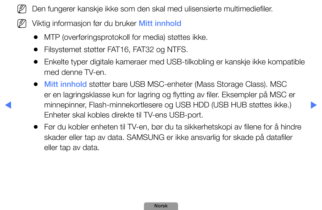 Samsung UE19D4004BWXXE, UE46D5727RKXXE, UE26D4004BWXXE, UE40D5004BWXXE manual Enheter skal kobles direkte til TV-ens USB-port 