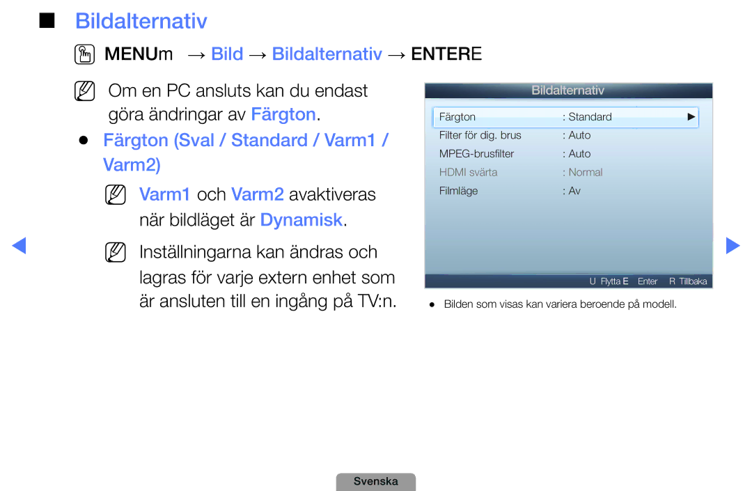 Samsung UE32D4004BWXXE manual OOMENUm → Bild → Bildalternativ → Entere, Färgton Sval / Standard / Varm1 / Varm2 