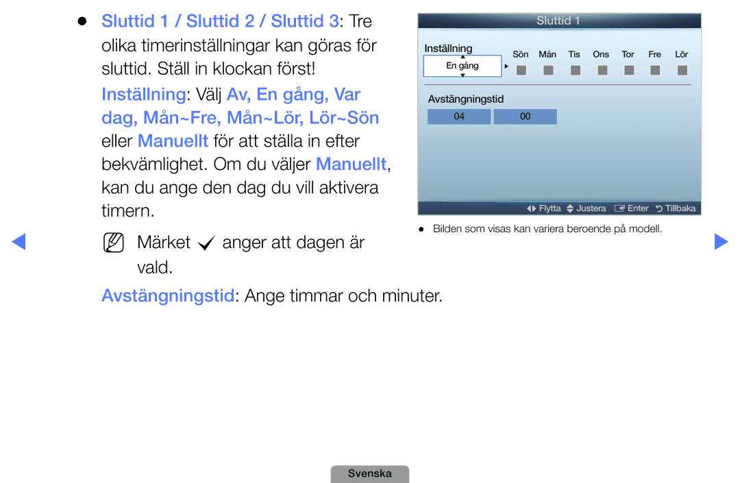 Samsung UE22D5004BWXXE, UE46D5727RKXXE, UE26D4004BWXXE, UE40D5004BWXXE manual Avstängningstid Ange timmar och minuter 