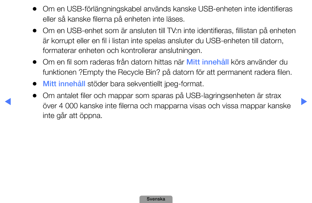 Samsung UE40D5004BWXXE, UE46D5727RKXXE, UE26D4004BWXXE, UE32D4004BWXXE manual Eller så kanske filerna på enheten inte läses 