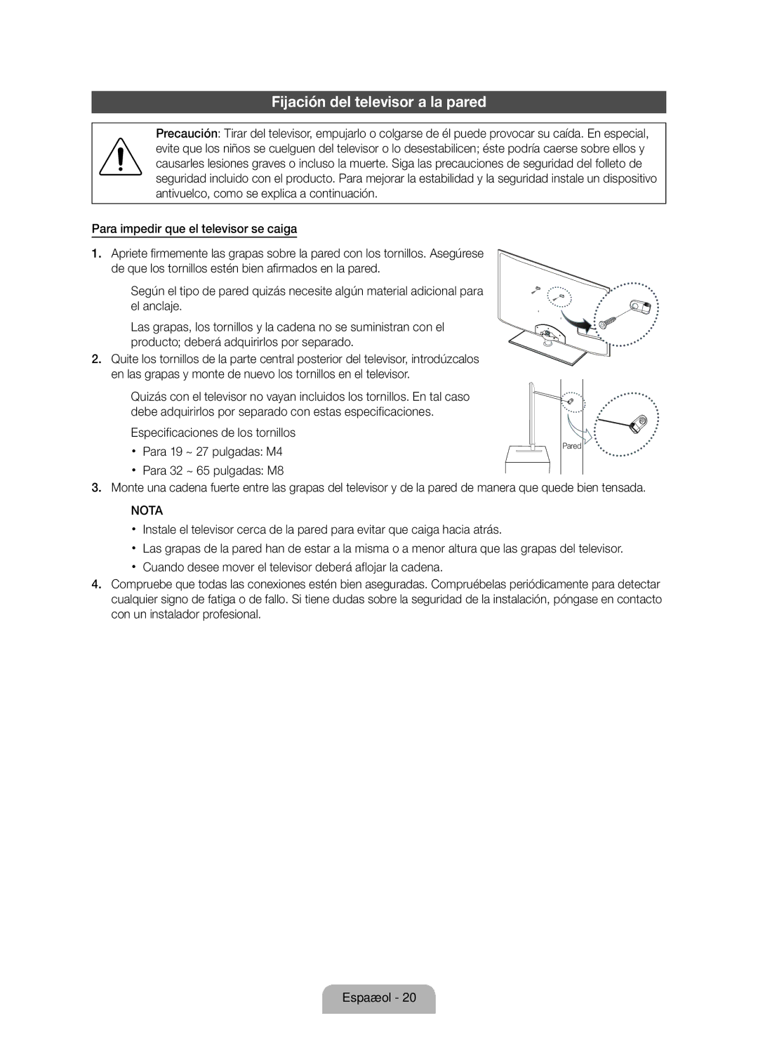 Samsung UE37D6100SWXXH, UE46D6100SWXXC, UE40D6100SWXXC, UE55D6100SWXXC, UE37D6100SWXXC manual Fijación del televisor a la pared 